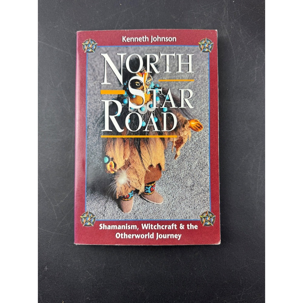 North Star Road Kenneth Johnson Shamanism Witchcraft Otherworld Journey 1996 1st